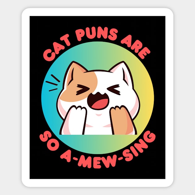 Cat Puns Are So A-Mew-Sing | Cat Puns Magnet by Allthingspunny